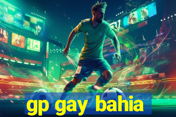 gp gay bahia